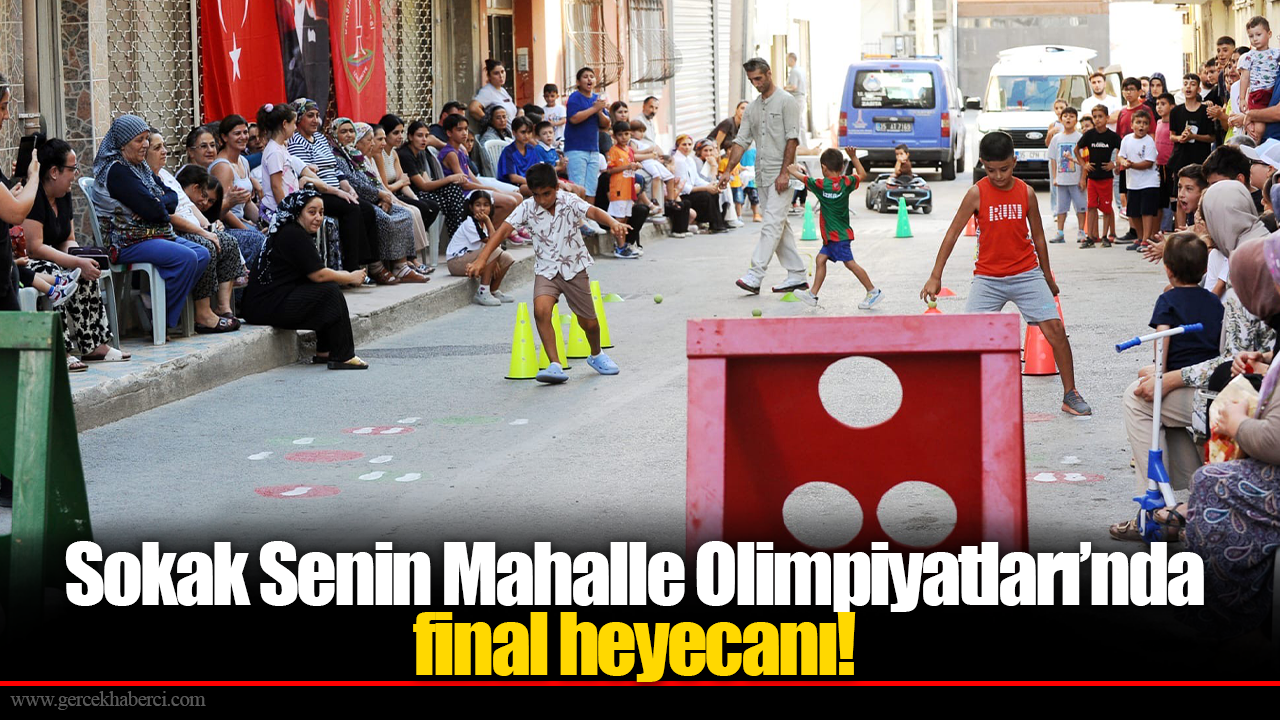 Sokak Senin Mahalle Olimpiyatları’nda final heyecanı!