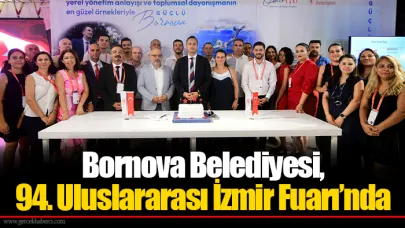 Bornova Belediyesi, 94. Uluslararası İzmir Fuarı’nda
