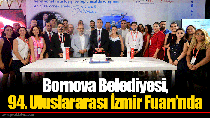 Bornova Belediyesi, 94. Uluslararası İzmir Fuarı’nda