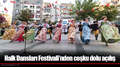 Halk Dansları Festivali’nden coşku dolu açılış