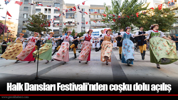 Halk Dansları Festivali’nden coşku dolu açılış