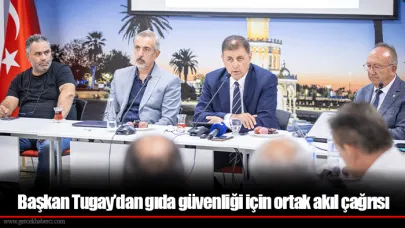 Başkan Tugay’dan gıda güvenliği için ortak akıl çağrısı