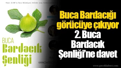 Buca Bardacığı görücüye çıkıyor