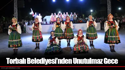 Torbalı Belediyesi’nden Unutulmaz Gece