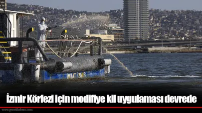 İzmir Körfezi için modifiye kil uygulaması devrede
