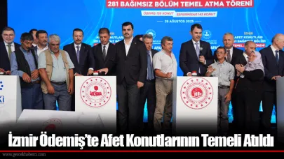 İzmir Ödemiş’te Afet Konutlarının Temeli Atıldı
