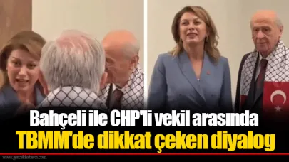 Bahçeli ile CHP'li vekil arasında TBMM'de dikkat çeken diyalog