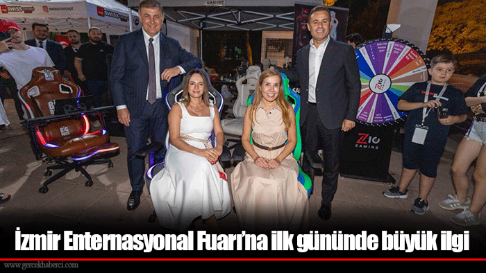 İzmir Enternasyonal Fuarı’na ilk gününde büyük ilgi