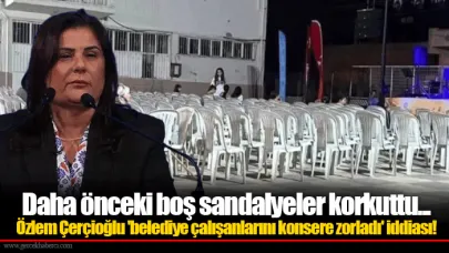 Daha önceki boş sandalyeler korkuttu... Özlem Çerçioğlu 'belediye çalışanlarını konsere zorladı' iddiası!