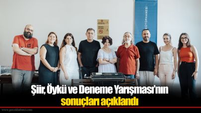 Şiir, Öykü ve Deneme Yarışması’nın sonuçları açıklandı