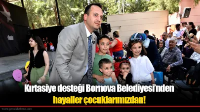 Kırtasiye desteği Bornova Belediyesi’nden hayaller çocuklarımızdan!