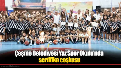 Çeşme Belediyesi Yaz Spor Okulu’nda sertifika coşkusu