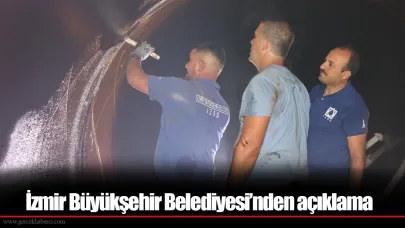İzmir Büyükşehir Belediyesi’nden açıklama