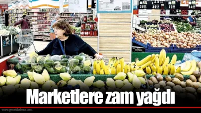 Marketlere zam yağdı