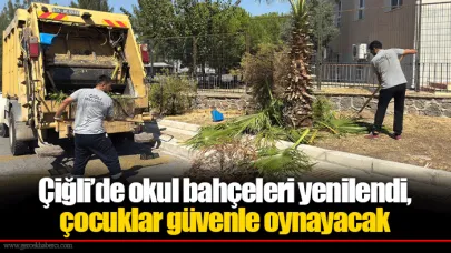 Çiğli’de okul bahçeleri yenilendi, çocuklar güvenle oynayacak