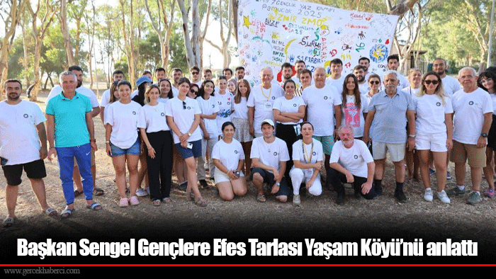Başkan Sengel Gençlere Efes Tarlası Yaşam Köyü’nü anlattı