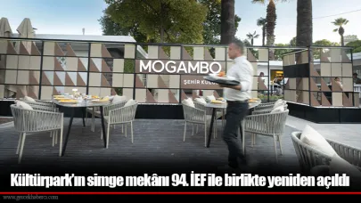 Kültürpark’ın simge mekânı 94. İEF ile birlikte yeniden açıldı