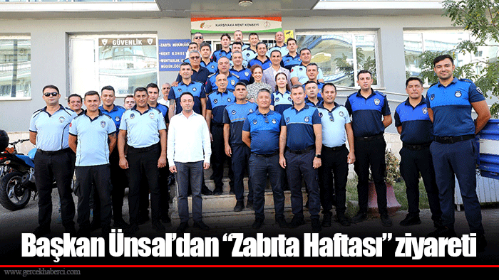 Başkan Ünsal’dan “Zabıta Haftası” ziyareti