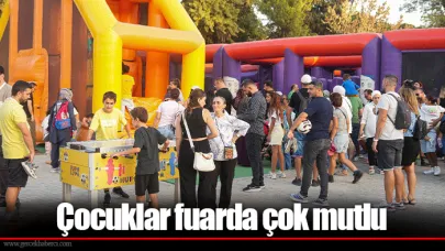 Çocuklar fuarda çok mutlu