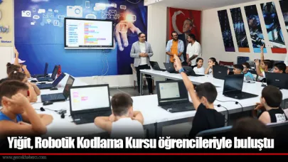Yiğit, Robotik Kodlama Kursu öğrencileriyle buluştu