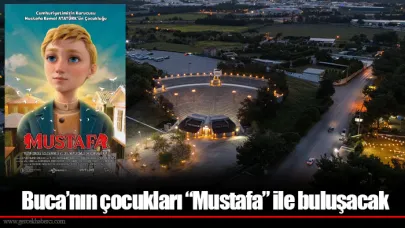 Buca’nın çocukları “Mustafa” ile buluşacak