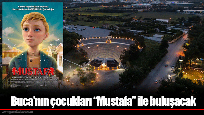 Buca’nın çocukları “Mustafa” ile buluşacak