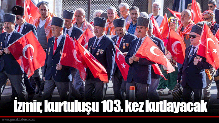 İzmir, kurtuluşu 103. kez kutlayacak
