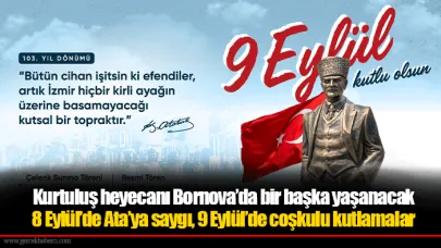 Kurtuluş heyecanı Bornova’da bir başka yaşanacak