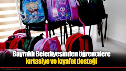 Bayraklı Belediyesinden öğrencilere kırtasiye ve kıyafet desteği