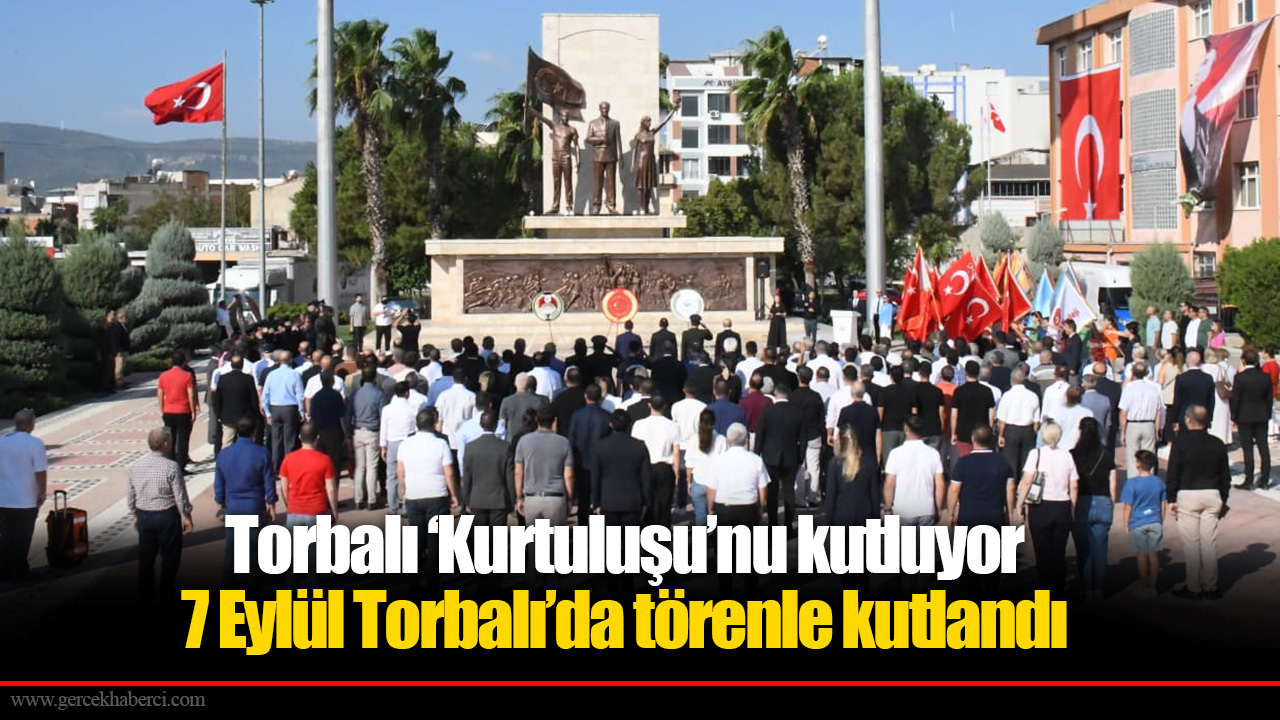 Torbalı ‘Kurtuluşu’nu kutluyor