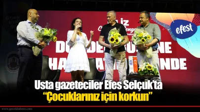 Usta gazeteciler Efes Selçuk’ta