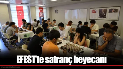 EFEST’te satranç heyecanı