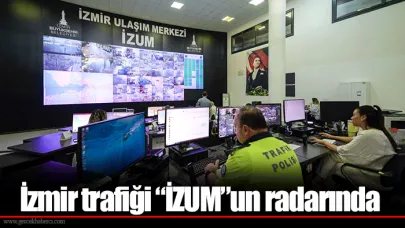İzmir trafiği “İZUM”un radarında