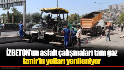 İZBETON’un asfalt çalışmaları tam gaz