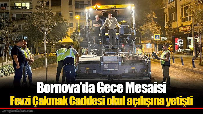 Bornova’da Gece Mesaisi