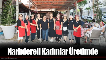 Narlıdereli Kadınlar Üretimde