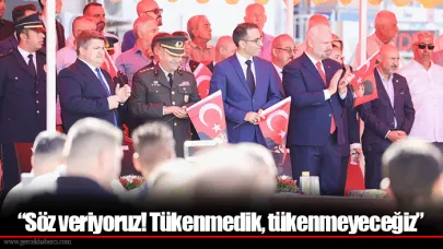 “Söz veriyoruz! Tükenmedik, tükenmeyeceğiz”