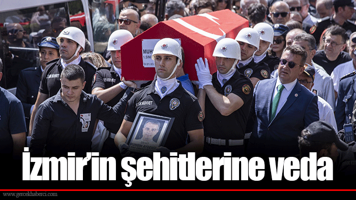 İzmir’in şehitlerine veda
