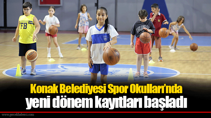 Konak Belediyesi Spor Okulları’nda yeni dönem kayıtları başladı