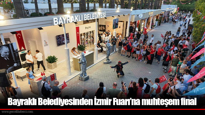 Bayraklı Belediyesinden İzmir Fuarı’na muhteşem final