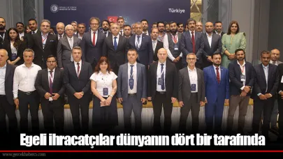 Egeli ihracatçılar dünyanın dört bir tarafında