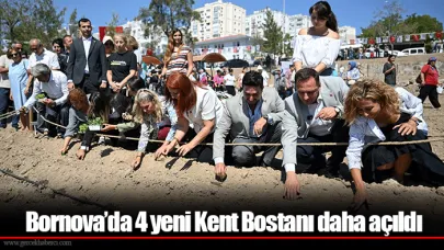 Bornova’da 4 yeni Kent Bostanı daha açıldı