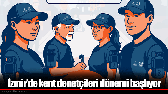 İzmir’de kent denetçileri dönemi başlıyor
