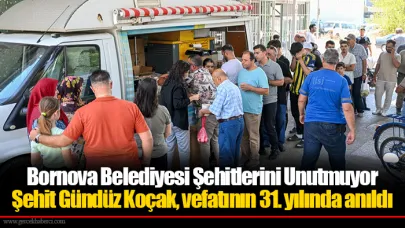 Bornova Belediyesi Şehitlerini Unutmuyor