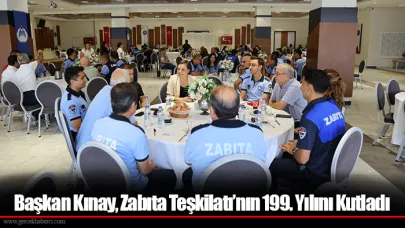 Başkan Kınay, Zabıta Teşkilatı’nın 199. Yılını Kutladı