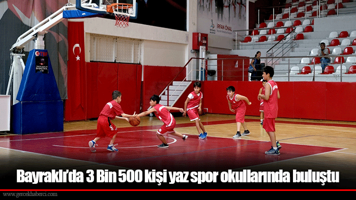 Bayraklı’da 3 Bin 500 kişi yaz spor okullarında buluştu