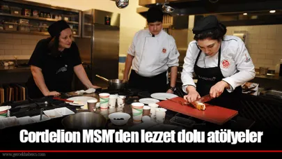 Cordelion MSM’den lezzet dolu atölyeler