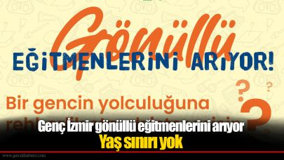Genç İzmir gönüllü eğitmenlerini arıyor