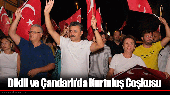 Dikili ve Çandarlı’da Kurtuluş Coşkusu