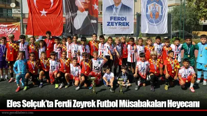 Efes Selçuk’ta Ferdi Zeyrek Futbol Müsabakaları Heyecanı